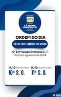 Ordem do Dia - 10ª & 11ª Sessão Ordinária